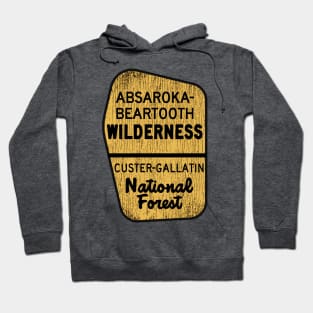 Absaroka Beartooth Wilderness Custer Gallatin National Forest Montana Wyoming MT WY Sign Hoodie